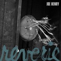 Coveransicht für Joe Henry - Reverie