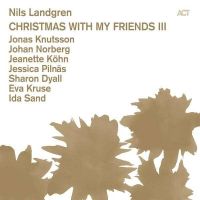 Coveransicht für Nils Landgren - Christmas With My Friends III